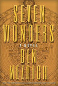 Seven Wonders — by Ben Mezrich - Lightly Used