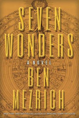 Seven Wonders — by Ben Mezrich - Lightly Used