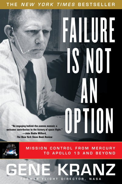 Failure Is Not an Option — by Gene Kranz - Lightly Used