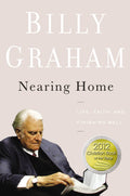 Nearing Home — by Billy Graham - Lightly Used
