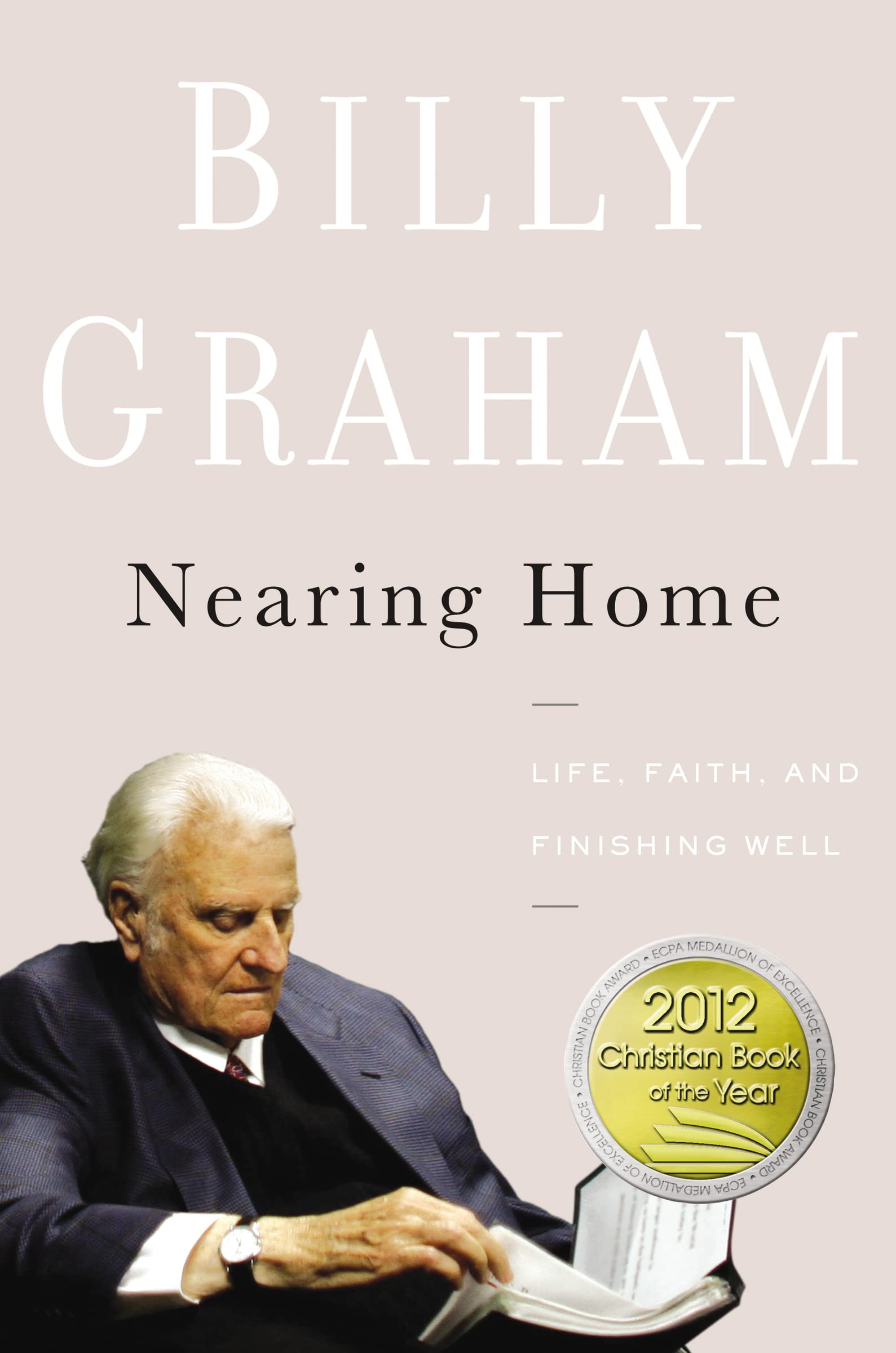 Nearing Home — by Billy Graham - Lightly Used
