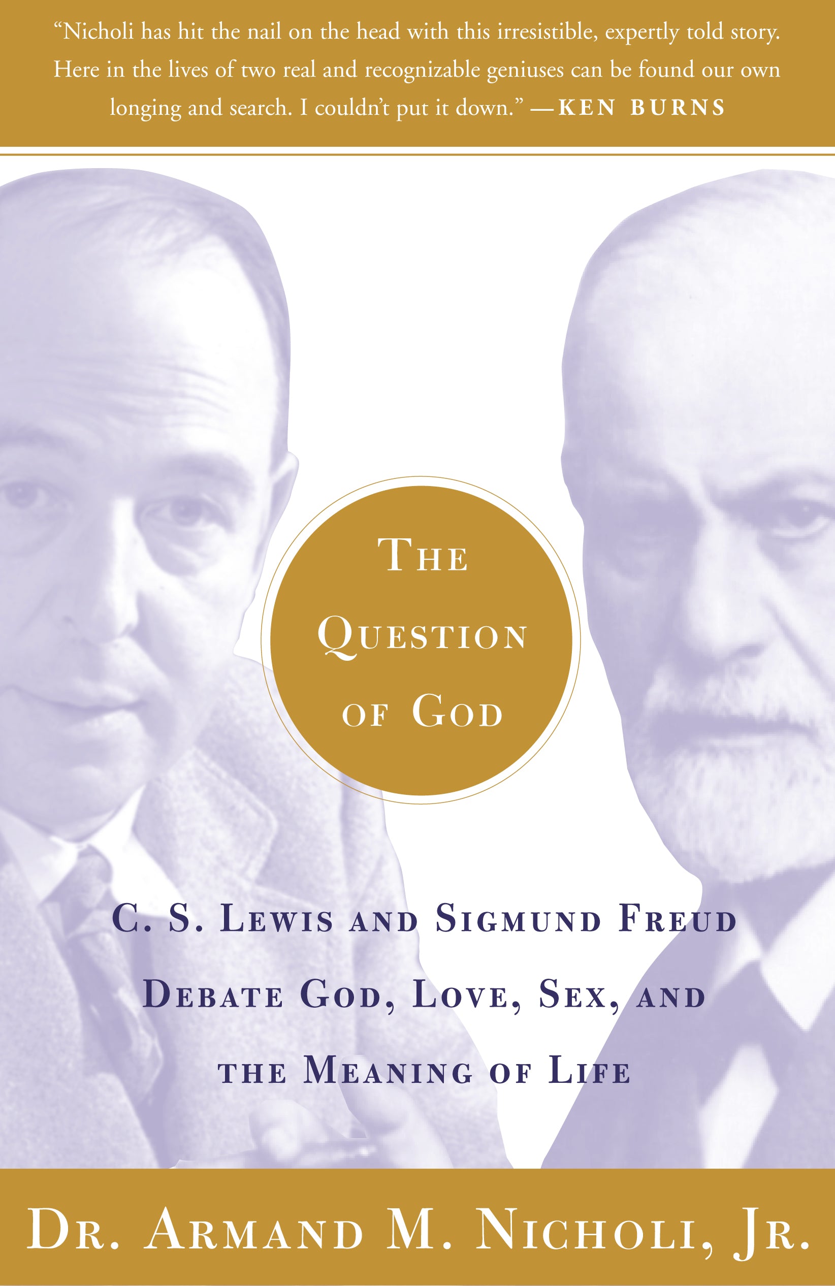 The Question of God — by Dr. Armand M. Nicholi Jr. - Lightly Used