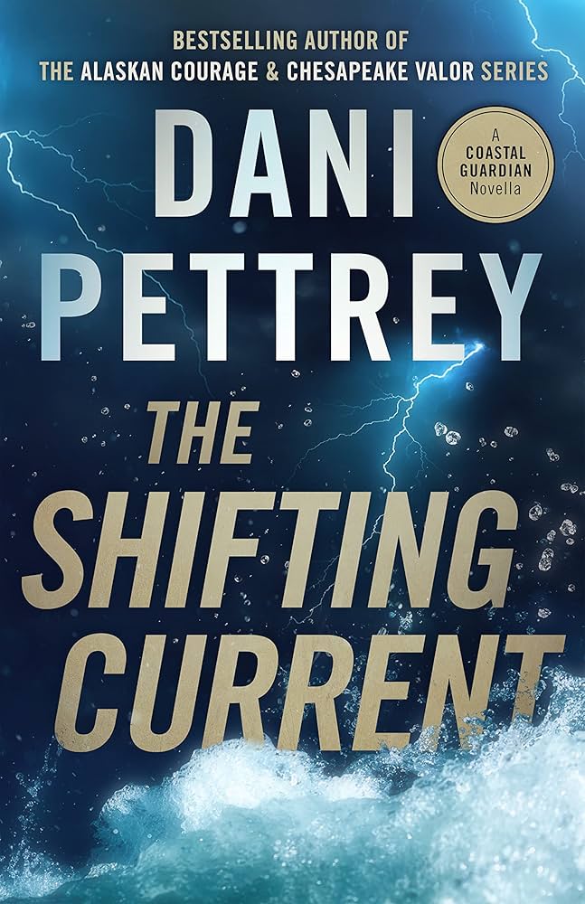 The Shifting Current — by Dani Pettrey - Lightly Used